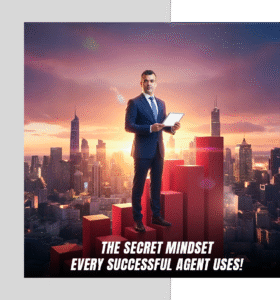 The Mindset Shift From Struggling Agent to Market Leaders